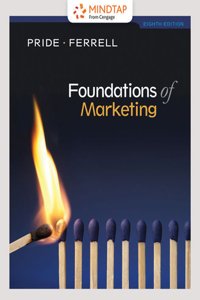Bundle: Foundations of Marketing, Loose-Leaf Version, 8th + Mindtap Marketing, 1 Term (6 Months) Printed Access Card for Pride/Ferrell's Foundations of Marketing + Music2go, 1 Term (6 Months) Printed Access Card for Lamb/Hair/McDaniel's Mktg 4