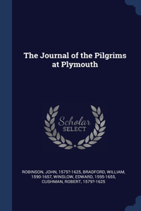 The Journal of the Pilgrims at Plymouth