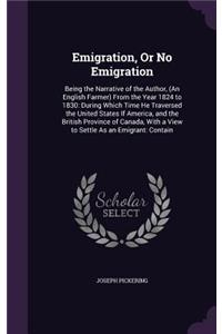 Emigration, or No Emigration