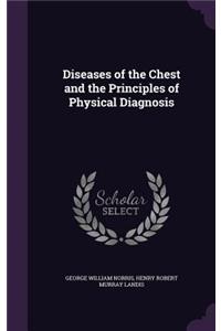 Diseases of the Chest and the Principles of Physical Diagnosis