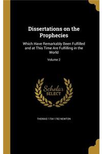 Dissertations on the Prophecies