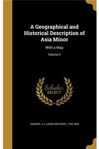 A Geographical and Historical Description of Asia Minor