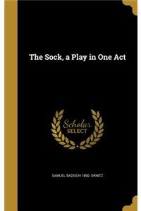 The Sock, a Play in One Act