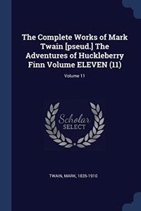 THE COMPLETE WORKS OF MARK TWAIN [PSEUD.