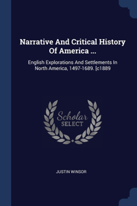 Narrative And Critical History Of America ...