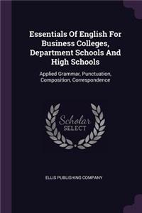 Essentials Of English For Business Colleges, Department Schools And High Schools