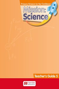 Mission: Science Grade 5 Teacher's Guide