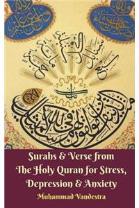 Surahs and Verse from The Holy Quran for Stress, Depression and Anxiety