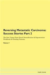 Reversing Metastatic Carcinoma: Success