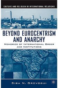 Beyond Eurocentrism and Anarchy