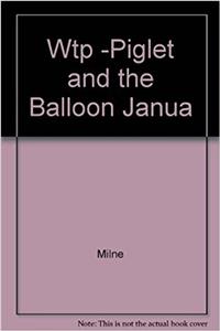 Piglet and the Balloon