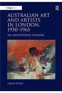 Australian Art and Artists in London, 1950-1965