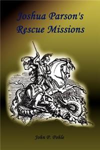 Joshua Parson's Rescue Missions