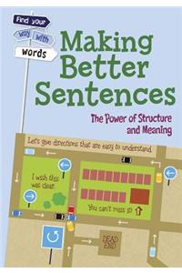 Making Better Sentences