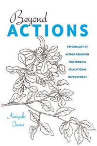 Beyond Actions