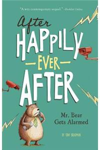 Mr Bear Gets Alarmed