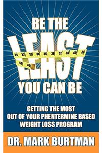 Be The Least You Can Be