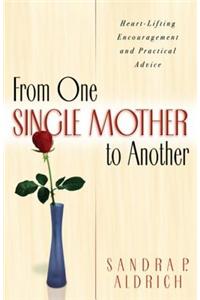 From One Single Mother to Another