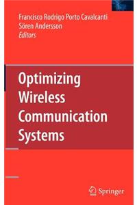 Optimizing Wireless Communication Systems