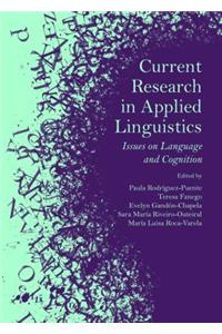 Current Research in Applied Linguistics: Issues on Language and Cognition