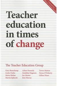 Teacher Education in Times of Change