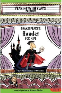 Shakespeare's Hamlet for Kids