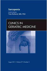Sarcopenia, an Issue of Clinics in Geriatric Medicine
