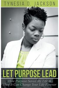 Let Purpose Lead