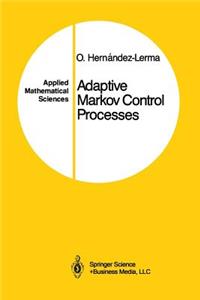 Adaptive Markov Control Processes