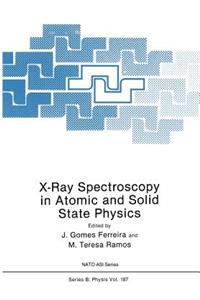 X-Ray Spectroscopy in Atomic and Solid State Physics