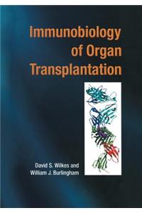 Immunobiology of Organ Transplantation