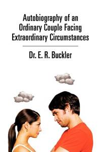 Autobiography of an Ordinary Couple Facing Extraordinary Circumstances