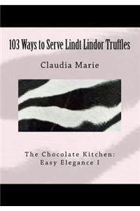 103 Ways to Serve Lindt Lindor Truffles