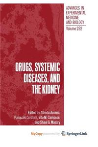 Drugs, Systemic Diseases, and the Kidney