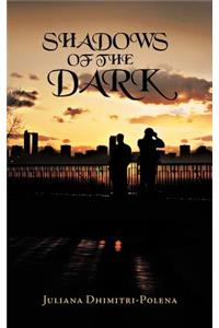 Shadows of the Dark