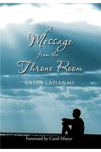A Message from the Throne Room