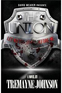 Union: Let No One Stand Before We