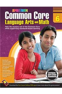 Common Core Language Arts and Math, Grade 6