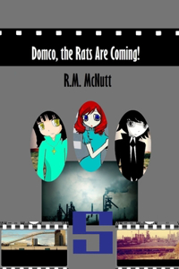 Domco, the Rats Are Coming