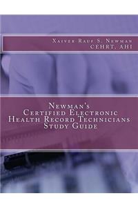 Newman's Certified Electronic Health Record Technicians Study Guide