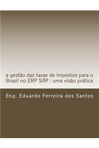 A Gestao Da Taxas de Impostos Para O Brasil No Erp SAP