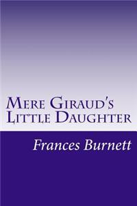 Mere Giraud's Little Daughter