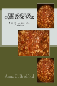 Acadians, Cajun Cook Book