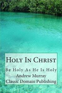 Holy In Christ