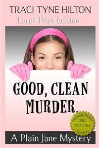 Good Clean Murder (Large Print)