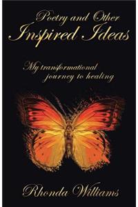 Poetry and Other Inspired Ideas