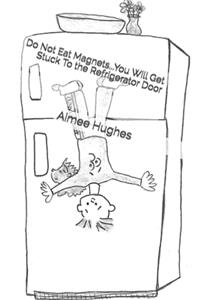 Do Not Eat Magnets...You Will Get Stuck To the Refrigerator Door