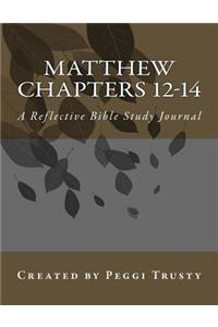 Matthew, Chapters 12-14