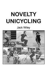Novelty Unicycling