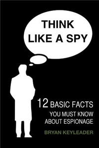 Think Like a Spy